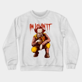 I'm Lovin IT Crewneck Sweatshirt